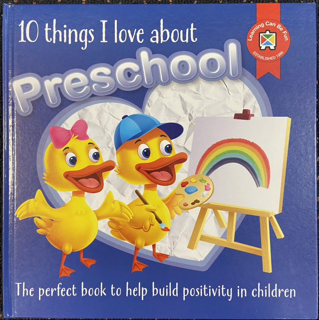 10 Things I Love About Preschool (Kinder) Book